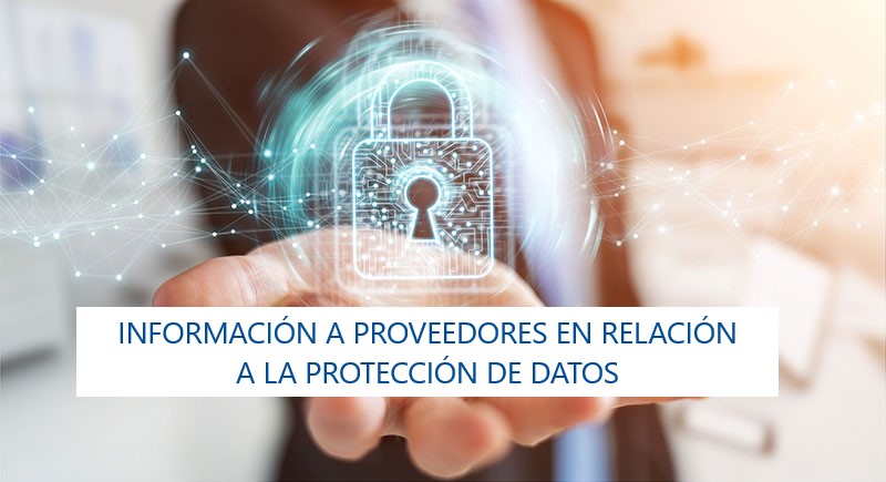 Información a proveedores en relación a la protección de datos